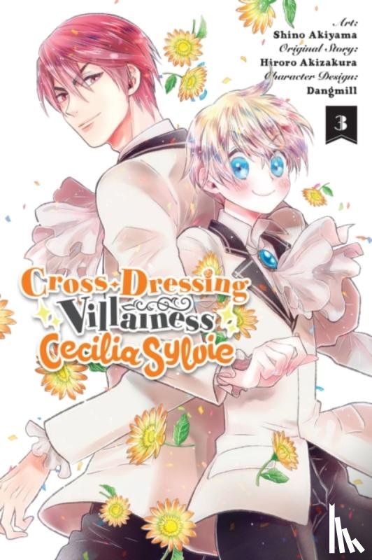 Dangmill, Akizakura, Hiroro, Goniwich, Julie, Pierce, Rachel - Cross-Dressing Villainess Cecilia Sylvie, Vol. 3 (manga)