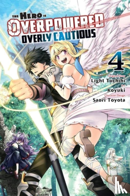 Koyuki, Koyuki, Tuchihi, Light, Christie, Phil, Toyota, Saori - The Hero Is Overpowered But Overly Cautious, Vol. 4 (manga)