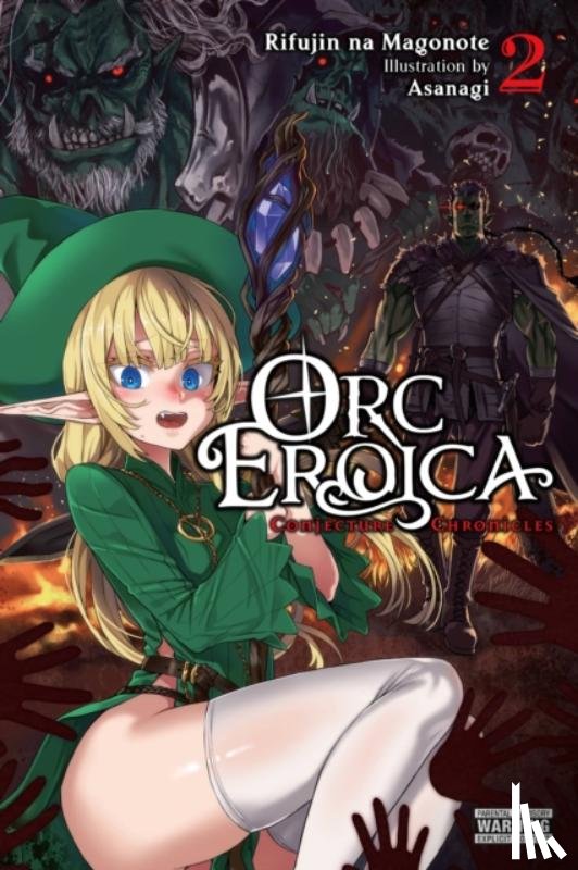 Asanagi, Asanagi, na Magonote, Rifujin - Orc Eroica, Vol. 2 (light novel)