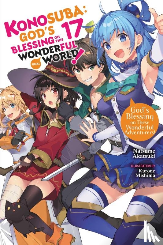 Steinbach, Kevin, Mishima, Kurone, Akatsuki, Natsume - Konosuba: God's Blessing on This Wonderful World!, Vol. 17 (light novel)