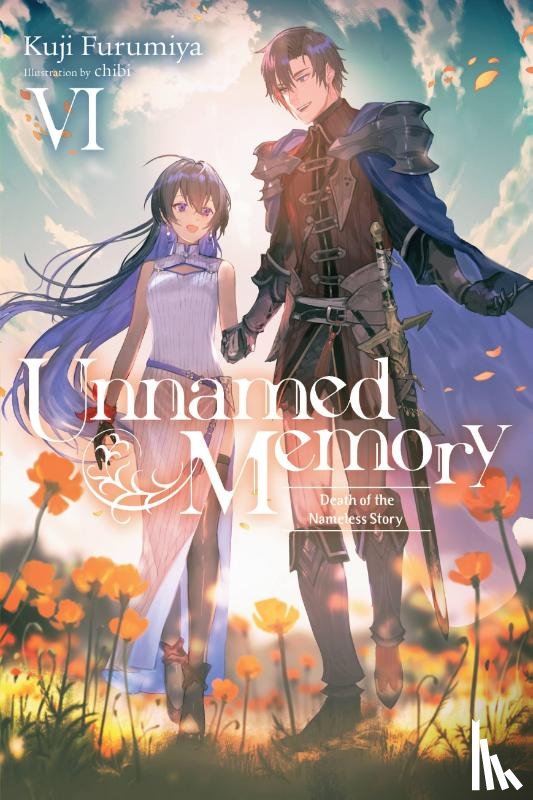 Chibi, Chibi, Furumiya, Kuji, Tangney, Sarah - Unnamed Memory, Vol. 6 (light novel)