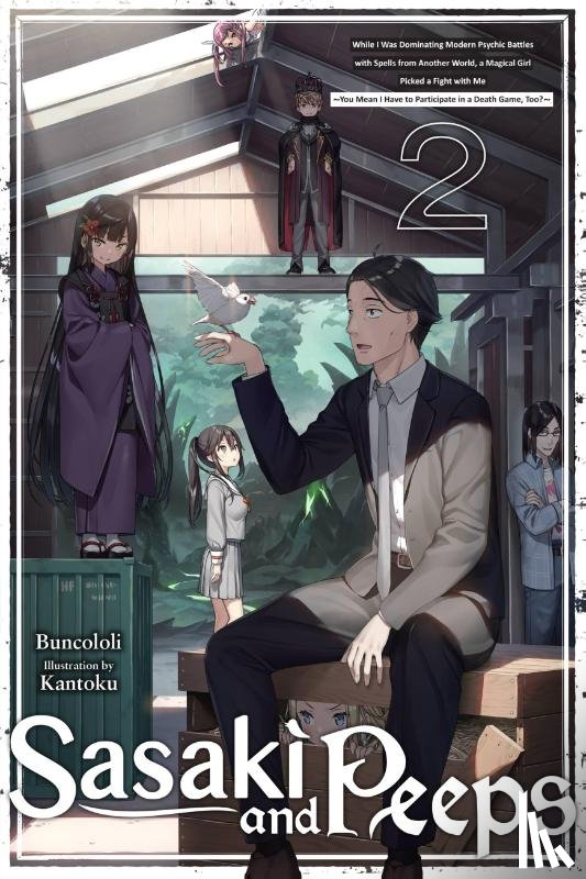 Prowse, Alice, Buncololi, Buncololi, Kantoku, Kantoku - Sasaki and Peeps, Vol. 2 (light novel)