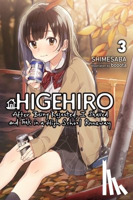 booota, Shauer, Marcus, Inc., MediBang, Shimesaba, Shimesaba - Higehiro: After Being Rejected, I Shaved and Took in a High School Runaway, Vol. 3 (light novel)