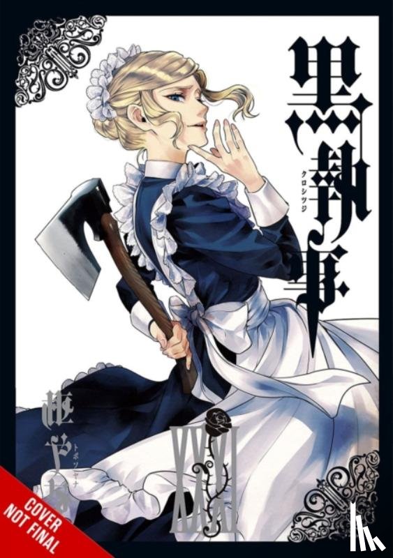 Eckerman, Alexis, Pistillo, Bianca, Kimura, Tomo, Toboso, Yana - Black Butler, Vol. 31