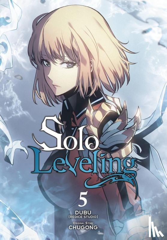 Blackman, Abigail, Chugong, STUDIO), DUBU(REDICE, Young Im, Hye - Solo Leveling, Vol. 5 (comic)