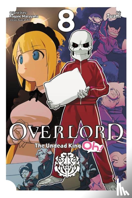 Cunningham, Andrew, Pizarro Lanzas, Elena, Juami, Juami, Maruyama, Kugane - Overlord: The Undead King Oh!, Vol. 8