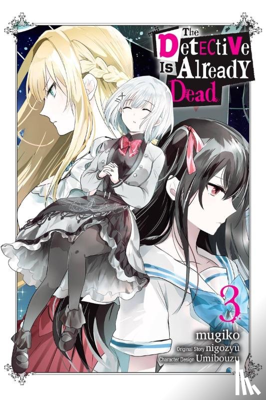Christie, Chiho, mugiko, mugiko, Nigozyu, Nigozyu, Engel, Taylor - The Detective Is Already Dead, Vol. 3 (manga)