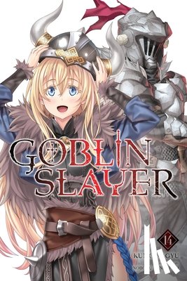 Kagyu, Kumo, Kannatuki, Noboru - Goblin Slayer, Vol. 14 (light novel)