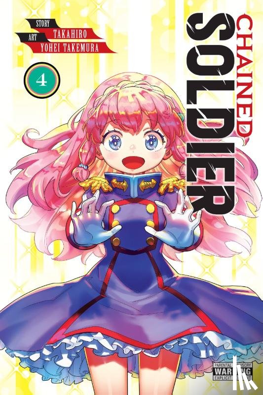 Takahiro - Chained Soldier, Vol. 4