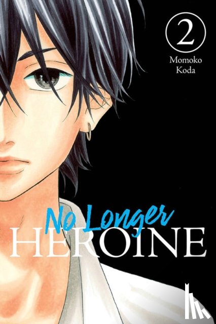 McCullough-Garcia, Alexandra, Koda, Momoko - No Longer Heroine, Vol. 2