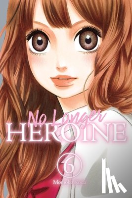Ransom, Ko, Koda, Momoko, Christie, Phil - No Longer Heroine, Vol. 6