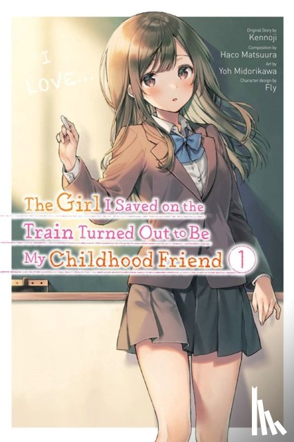 Kennoji - The Girl I Saved on the Train Turned Out to Be My Childhood Friend, Vol. 1