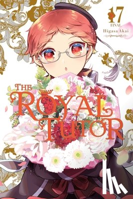 Blackman, Abigail, Haley, Amanda, Akai, Higasa - The Royal Tutor, Vol. 17