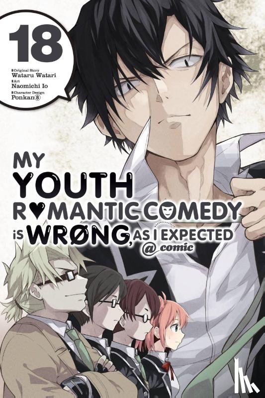 Pistillo, Bianca, Ward, Jennifer, Io, Naomichi, 8, Ponkan - My Youth Romantic Comedy Is Wrong, As I Expected @ comic, Vol. 18 (manga)