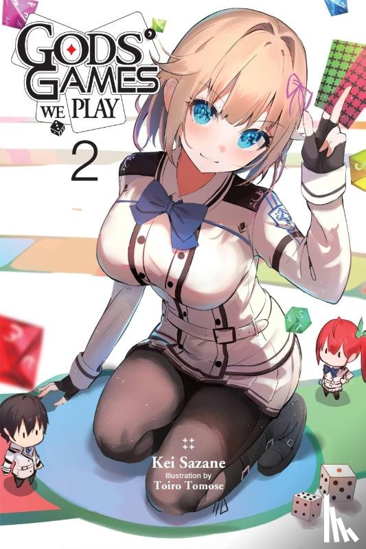 Sazane, Kei, Steinbach, Kevin, Tomose, Toiro - Gods' Games We Play, Vol. 2 (light novel)