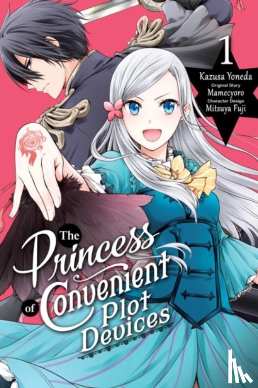 Yoneda, Kazusa, Mamecyoro, Mamecyoro, Fuji, Mitsuya, Christie, Phil - The Princess of Convenient Plot Devices, Vol. 1 (manga)