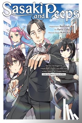 Prowse, Alice, Buncololi, Buncololi, Kantoku, Kantoku, osho, Pureji - Sasaki and Peeps, Vol. 1 (manga)