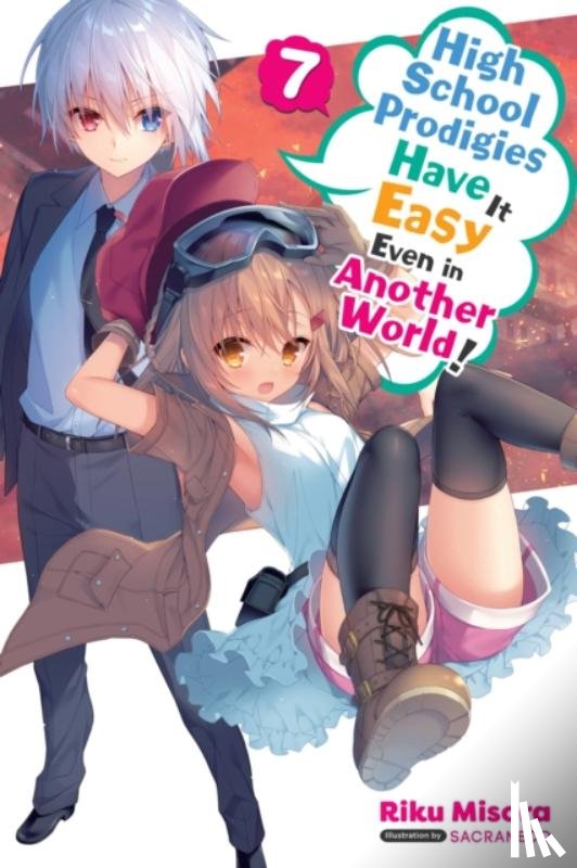Thrasher, Nathaniel, Misora, Riku, Sacraneco, Sacraneco - High School Prodigies Have It Easy Even in Another World!, Vol. 7 (light novel)