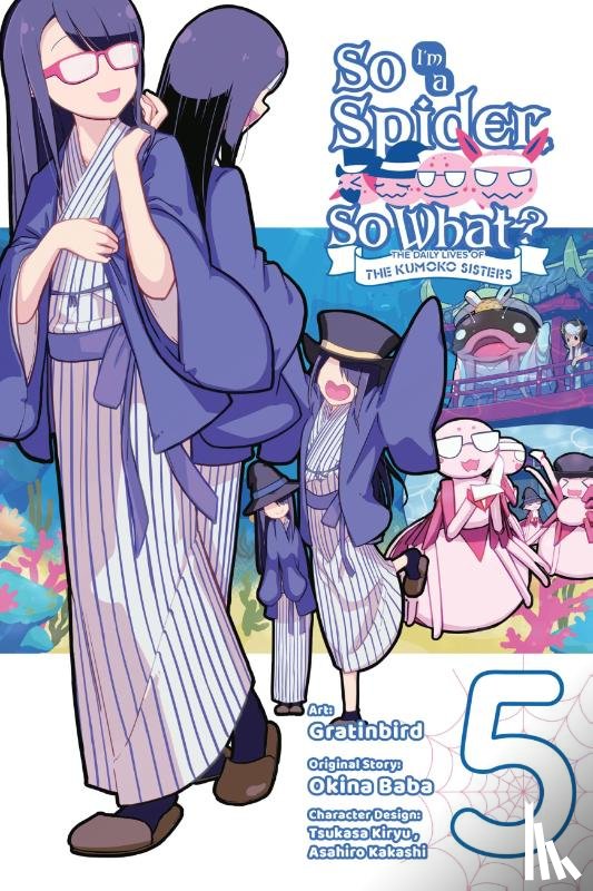 Kakashi, Asahiro, Gratinbird, Gratinbird, McKeon, Jenny, Baba, Okina - So I'm a Spider, So What? The Daily Lives of the Kumoko Sisters, Vol. 5