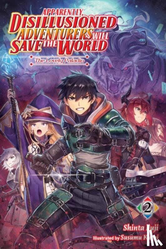Hutton, Luke, Fuji, Shinta, Kuroi, Susumu - Apparently, Disillusioned Adventurers Will Save the World, Vol. 2 (light novel)