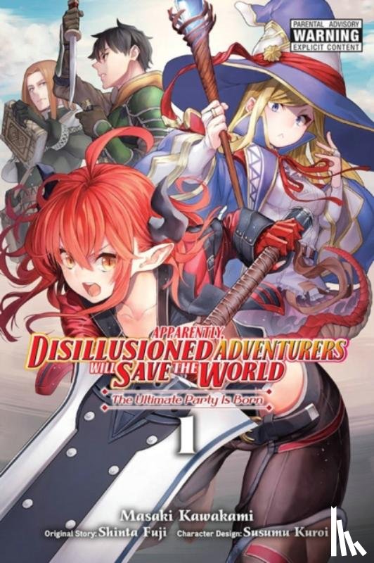 Hutton, Luke, Kawakami, Masaki, Fuji, Shinta, Kuroi, Susumu - Apparently, Disillusioned Adventurers Will Save the World, Vol. 1 (manga)