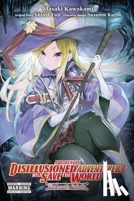 Hutton, Luke, Kawakami, Masaki, Fuji, Shinta, Kuroi, Susumu - Apparently, Disillusioned Adventurers Will Save the World, Vol. 4 (manga)