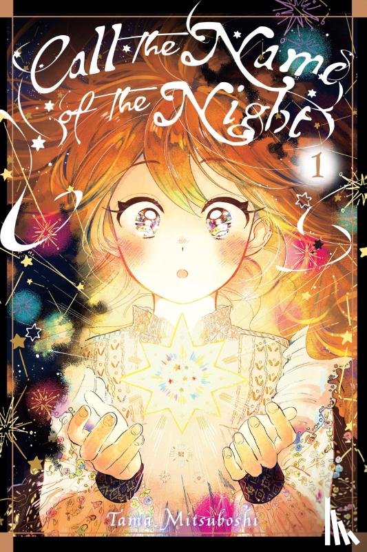 Haley, Amanda, Blakeslee, Lys, Mitsuboshi, Tama - Call the Name of the Night, Vol. 1