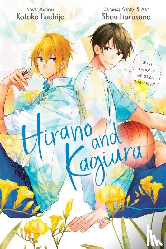 Steinbach, Kevin, Hachijo, Kotoko, Harusono, Shou - Hirano and Kagiura (novel)