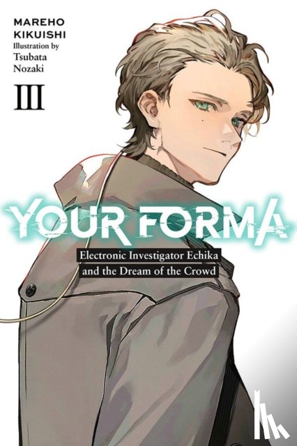 Kikuishi, Mareho, Lempert, Roman, Nozaki, Tsubata - Your Forma, Vol. 3