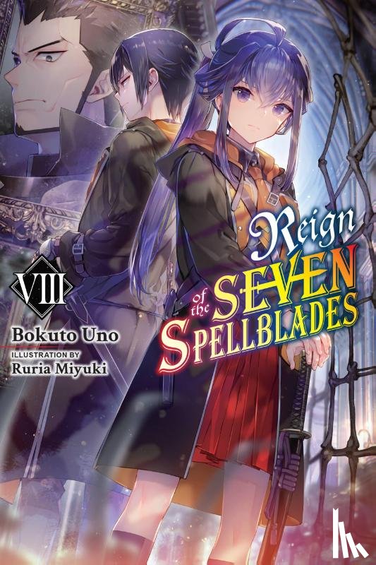 Cunningham, Andrew, Uno, Bokuto, Miyuki, Ruria - Reign of the Seven Spellblades, Vol. 8 (light novel)