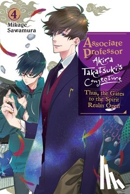 Smith, Katelyn, Sawamura, Mikage - Associate Professor Akira Takatsuki's Conjecture, Vol. 4 (light novel)