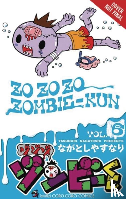 Pistillo, Bianca, Nagatoshi, Yasunari - Zo Zo Zombie, Vol. 6