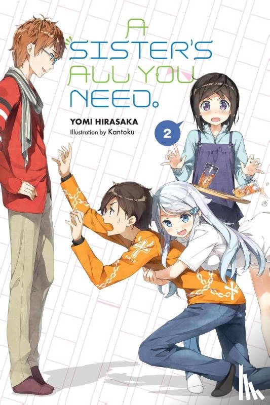 Kantoku, Kantoku, Gifford, Kevin, Hirasaka, Yomi - A Sister's All You Need., Vol. 2 (light novel)