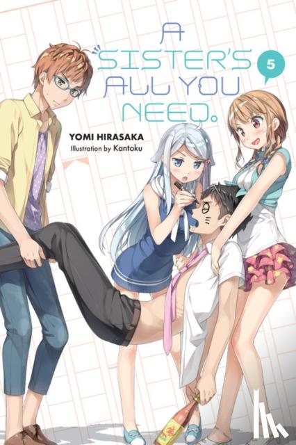 Hirasaka, Yomi - A Sister's All You Need., Vol. 5 (light novel)