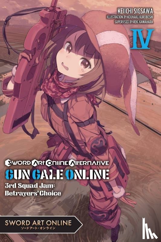Sigsawa, Keiichi, Kuroboshi, Kohaku, Kawahara, Reki - Sword Art Online Alternative Gun Gale Online, Vol. 4 (light novel)