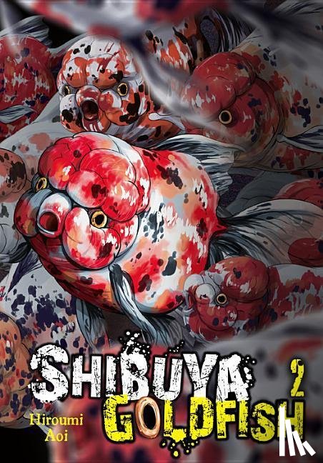Blackman, Abigail, Aoi, Hiroumi, Ransom, Ko - Shibuya Goldfish, Vol. 2