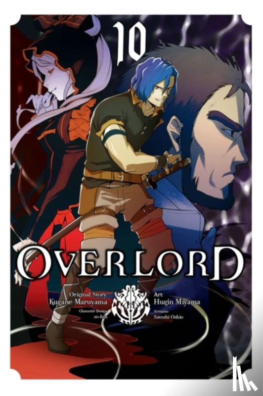 Balistrieri, Emily, Miyama, Hugin, Maruyama, Kugane, Oshio, Satoshi - Overlord, Vol. 10 (manga)