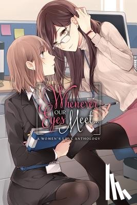 Eckerman, Alexis, ASCII Media Works, Harvey, Leighann - Whenever Our Eyes Meet...