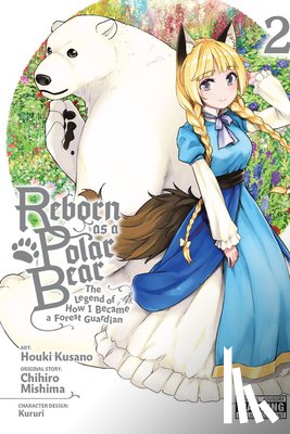 Mishima, Chihiro, Dashiell, Christine, Kusano, Houki, Kururi, Kururi - Reborn as a Polar Bear, Vol. 2