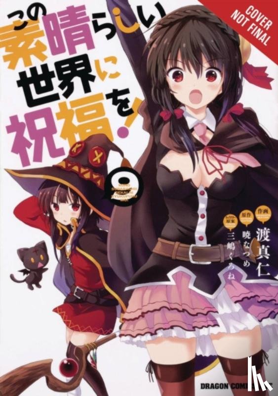 Steinbach, Kevin, Watari, Masahito, Akatsuki, Natsume, Gancio, Rochelle - Konosuba: God's Blessing on This Wonderful World!, Vol. 9 (manga)