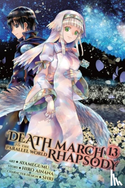 Ayamegumu, Ayamegumu, Ainana, Hiro, McKeon, Jenny - Death March to the Parallel World Rhapsody, Vol. 13 (manga)