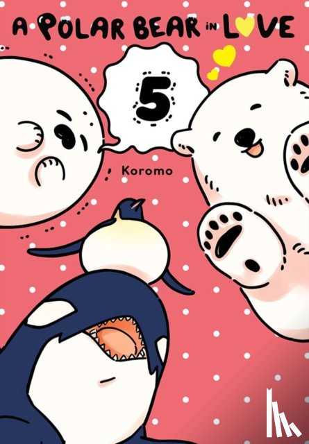 Koromo - A Polar Bear in Love, Vol. 5