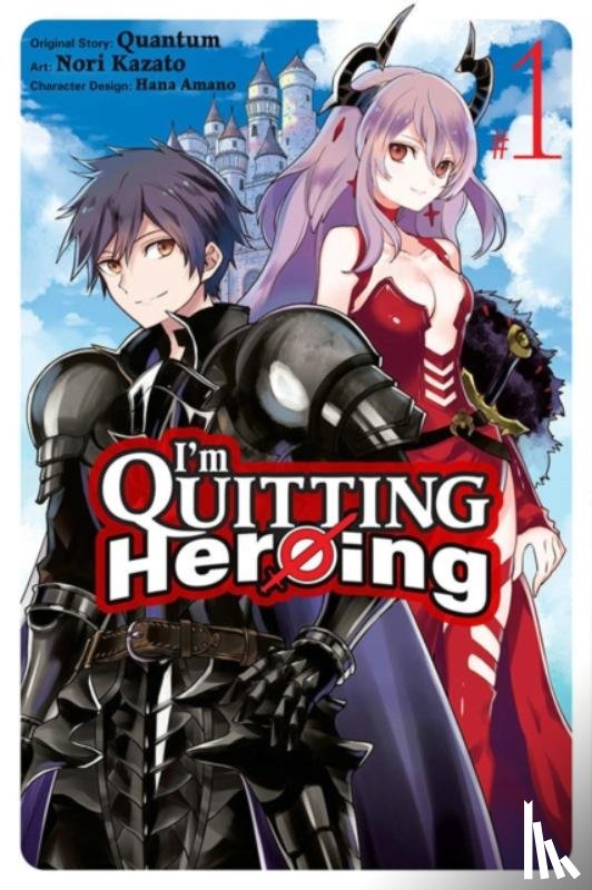 Amano, Hana, Kazato, Nori, Quantum, Quantum, Pierce, Rachel - I'm Quitting Heroing, Vol. 1