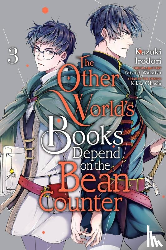 Schumacker, Emma, Irodori, Kazuki, Ohashi, Kikka, Wakatsu, Yatsuki - The Other World's Books Depend on the Bean Counter, Vol. 3