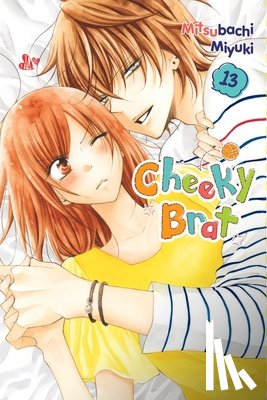 Nibley, Alethea, Nibley, Athena, Blakeslee, Lys, Miyuki, Mitsubachi - Cheeky Brat, Vol. 13