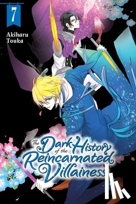 Touka, Akiharu, Coffman, Kei, Pierce, Rachel - The Dark History of the Reincarnated Villainess, Vol. 7