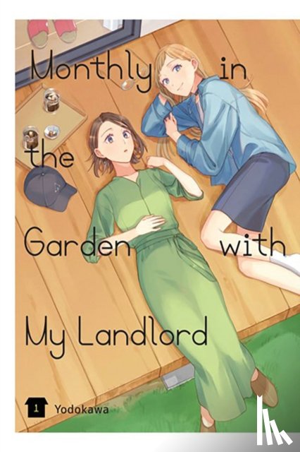 Pizarro Lanzas, Elena, Paul, Stephen, Yodokawa, Yodokawa - Monthly in the Garden with My Landlord, Vol. 1