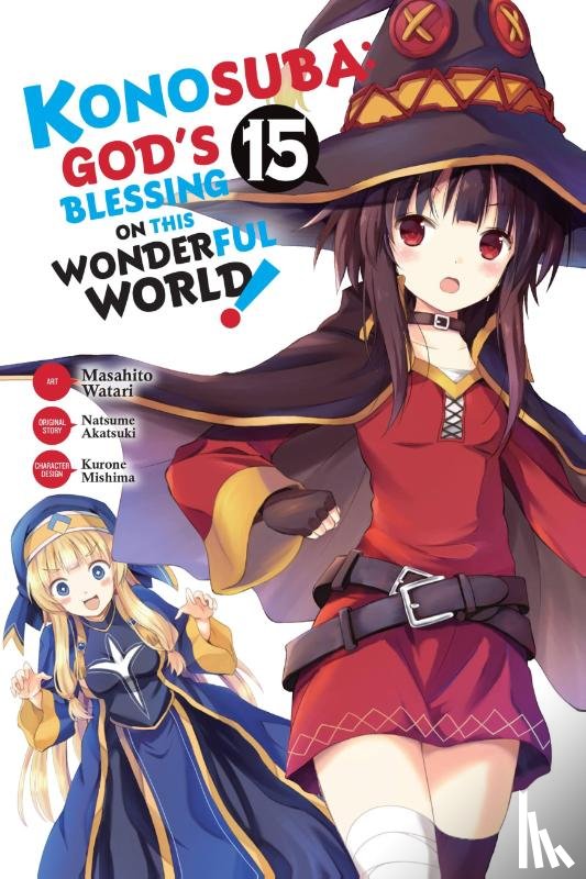 Steinbach, Kevin, Watari, Masahito, Akatsuki, Natsume, Gancio, Rochelle - Konosuba: God's Blessing on This Wonderful World!, Vol. 15 (manga)