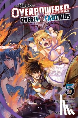 Christie, Chiho, Koyuki, Koyuki, Tuchihi, Light, Rutsohn, Matthew - The Hero Is Overpowered But Overly Cautious, Vol. 5 (manga)
