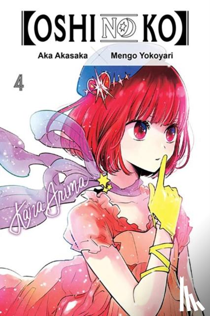 akasaka, aka - [Oshi No Ko], Vol. 4